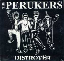 The Perukers : Distroyer